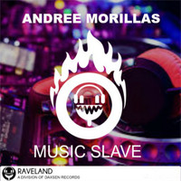 Andree Morillas - Music Slave