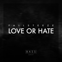 Fallsteeze - Love Or Hate