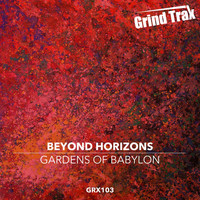 Beyond Horizons - Gardens Of Babylon