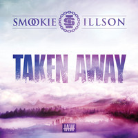 Smookie Illson - Taken Away