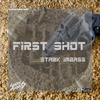 Stark ImBass - First Shot