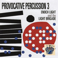Enoch Light - Provocative Percussion 3