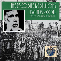 Ewan MacColl - Jacobite Rebellions