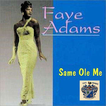 Faye Adams - Same Ole Me