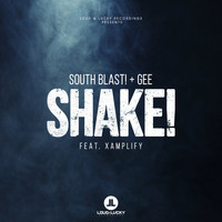 South Blast! & Gee feat. Xamplify - Shake!