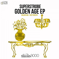 Superstrobe - Golden Age EP