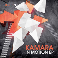 Kamara - In Motion EP