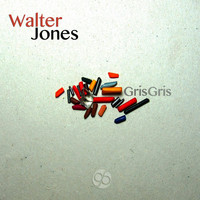 Walter Jones - Gris Gris