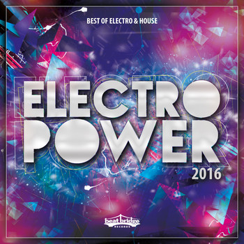 Various Artists - Electropower 2016: Best of Electro & House