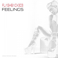 Flashback303 - Feelings