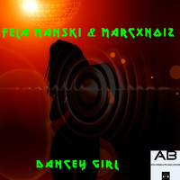 Fela Manski & Marcxnoiz - Dancey Girl