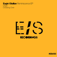 Eagle I Stallian - Reminiscence - EP