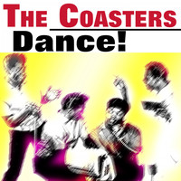 The Coasters - Dance!