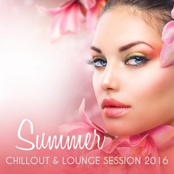 Various Artists - Summer Chillout & Lounge Session 2016