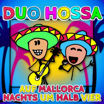 Duo Hossa - Auf Mallorca nachts um halb vier