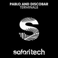 Pablo and Discobar - Terminal8