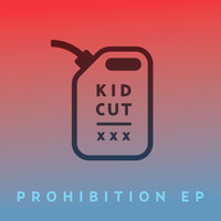 Kid Cut - Prohibition