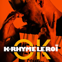 K-rhyme Le Roi - Ok