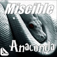 Miscible - Anaconda