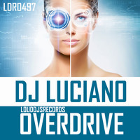DJ Luciano - Overdrive