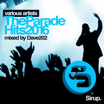 Various Artists - Dave202 - The Parade Hits 2016
