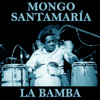 Mongo Santamaria - La Bamba