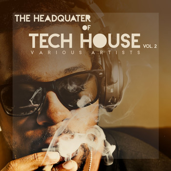 Various Artists - The Headquarter Of Tech House, Vol. 2