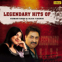Kumar Sanu, Alka Yagnik - Legendary Hits of Kumar Sanu & Alka Yagnik