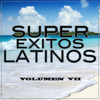Super Exitos Latinos - Super Éxitos Latinos Vol..7