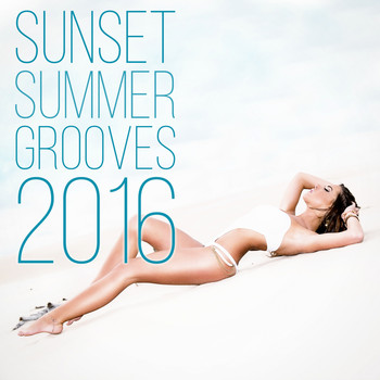Various Artists - Summer Sunset Grooves 2016