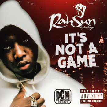 Rahsun - It Ain't a Game (Explicit)