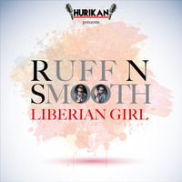 Ruff-N-Smooth - Liberian Girl