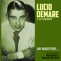 Lucio Demare - Un Maestro...