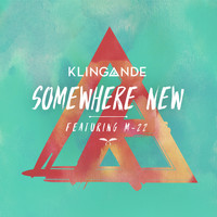 Klingande feat. M-22 - Somewhere New