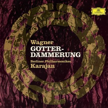 Berliner Philharmoniker, Herbert von Karajan - Wagner: Götterdämmerung
