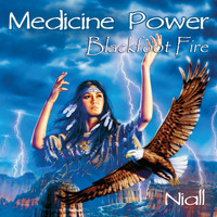Niall - Medicine Power - Blackfoot Fire