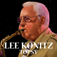 Lee Konitz Quintet - Topsy