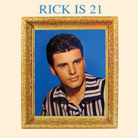 Ricky Nelson - Rick Is 21 (Remastered)