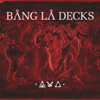 Bang La Decks - Cultures To Ashes EP
