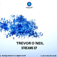 Trevor O'Neil - Streams EP