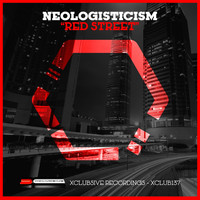 Neologisticism - Red Street