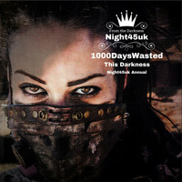 1000DaysWasted - This Darkness (Night45uk Annual)