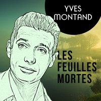 Yves Montand, Chansons Françaises and French Music - Les Feuilles Mortes