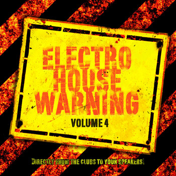 Various Artists - Electro House Warning, Vol. 4 (Explicit)
