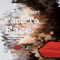 Fernan Dust - Face to Face