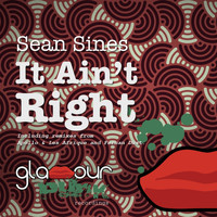Sean Sines - It Ain't Right