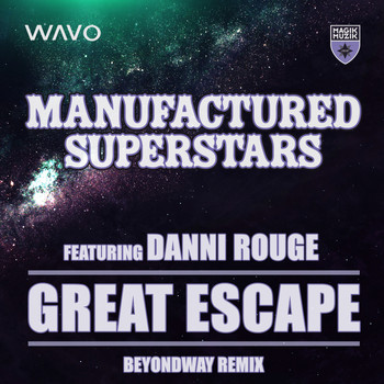 Manufactured Superstars featuring Danni Rouge - Great Escape