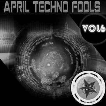 Various Artists - April Techno Fools Vol. 6