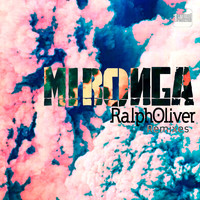 Ralph Oliver - Mironga (The Remixes)