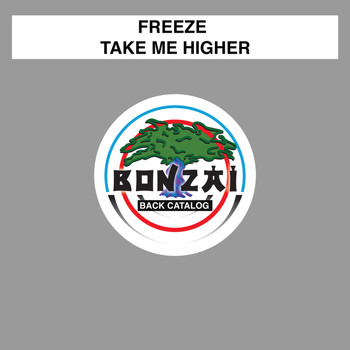 Freeze - Take Me Higher